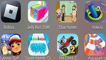 Roblox,Aquapark.io,Subway Surf,Hill Climb 2,Count Master 3D,Clue Hunter,Hole.io,Jelly Run 2048......