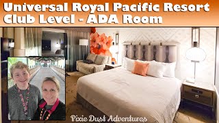 Universal Studios Orlando Royal Pacific ADA Club Level Room - Pixie Dust Adventures