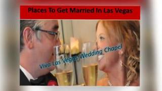 Best And Memorable Weddings Venues In Las Vegas