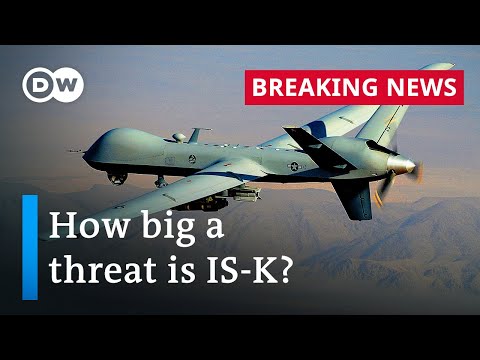 Afghanistan: US kills IS-K target in drone strike - DW News.