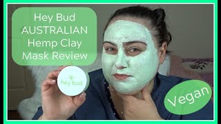 HEY BUD AUSTRALIAN HEMP CLAY MASK REVIEW/ First Impressions (VEGAN)