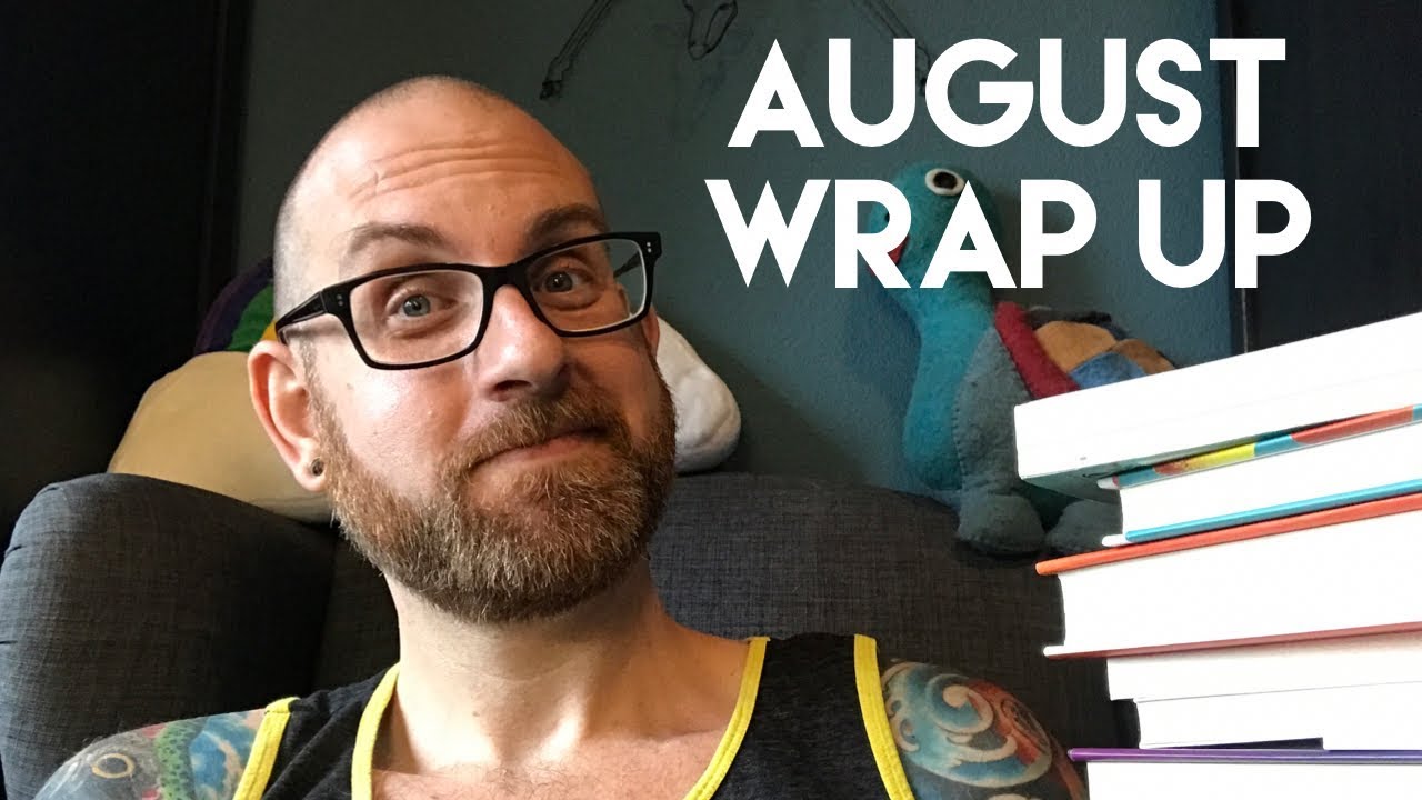 August Wrap Up - YouTube