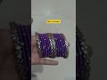 👆👆👆New Bangles Collection OutNow 👆👆👆