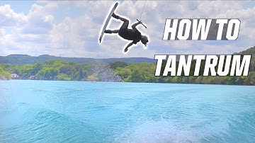 HOW TO TANTRUM - WAKEBOARDING - BACKFLIP - BOAT