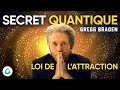 Gregg braden  secret quantique de la loi de lattraction en franais