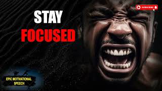STAY FOCUSED - The Most Powerful Motivational Compilation ⚡  Epic Motivational Speech