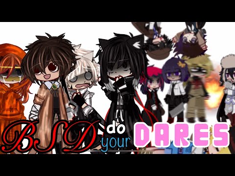 || BSD Characters Do Your DARES‼️ || BSD AU x Gacha ||