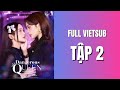 [FULL VIETSUB] Dangerous Queen The Series Tập 2
