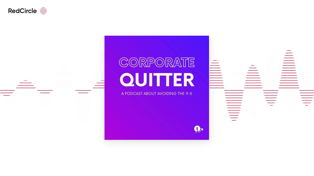 Introduction To The Corporate Quitter Podcast