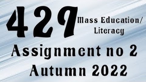 AIOU Code 429 Solved Assignment No.2 Autumn 2022 #aiou #aiousolveassignments