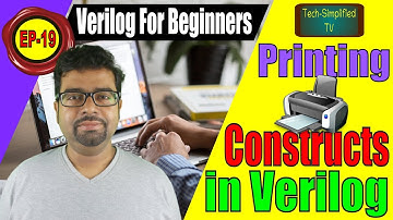 Mastering Verilog Code: A Comprehensive Guide to Printing Constructs | EP-19