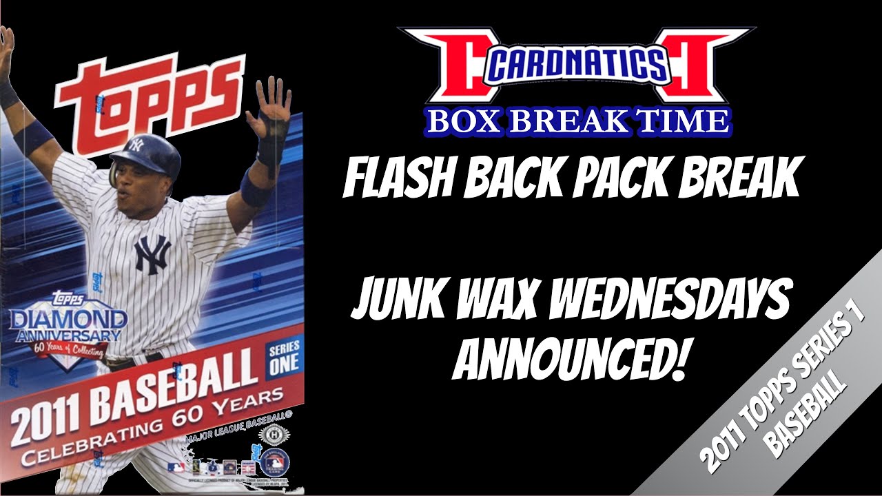 Packs from the Past! 2011 Topps Series 1 Baseball Pack Break | Cardnatics