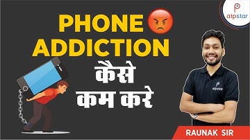 How to reduce phone addiction | JEE | ATP STAR Motivation | Raunak Dak Sir