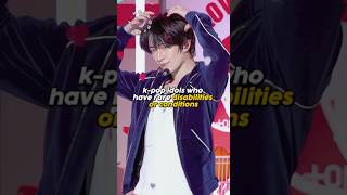 ᢉ𐭩 K-Idols Who Have Rare Disabilities And Conditions?