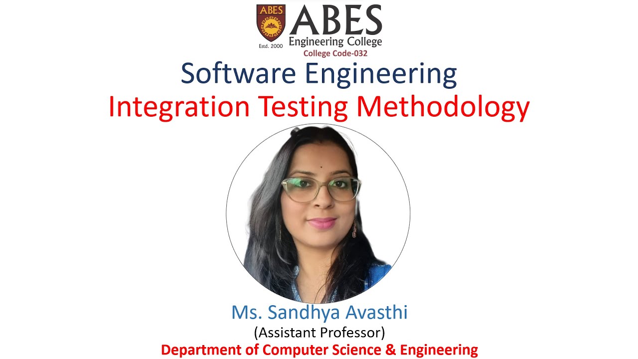 Integration Testing Methodology | Software Engineering | ABES ...