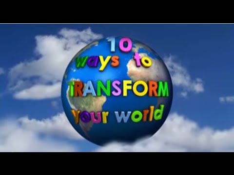 Video: How To Transform Your World