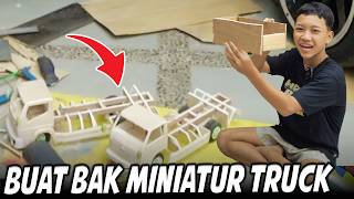 Buat Bak Miniatur Truk Baru Dimas Buat Bak Truk Apa Ya Kira Kira??