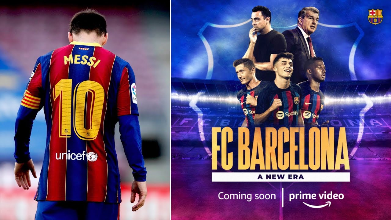 FC Barcelona A New Era - Amazon Prime Docuseries ANNOUNCED