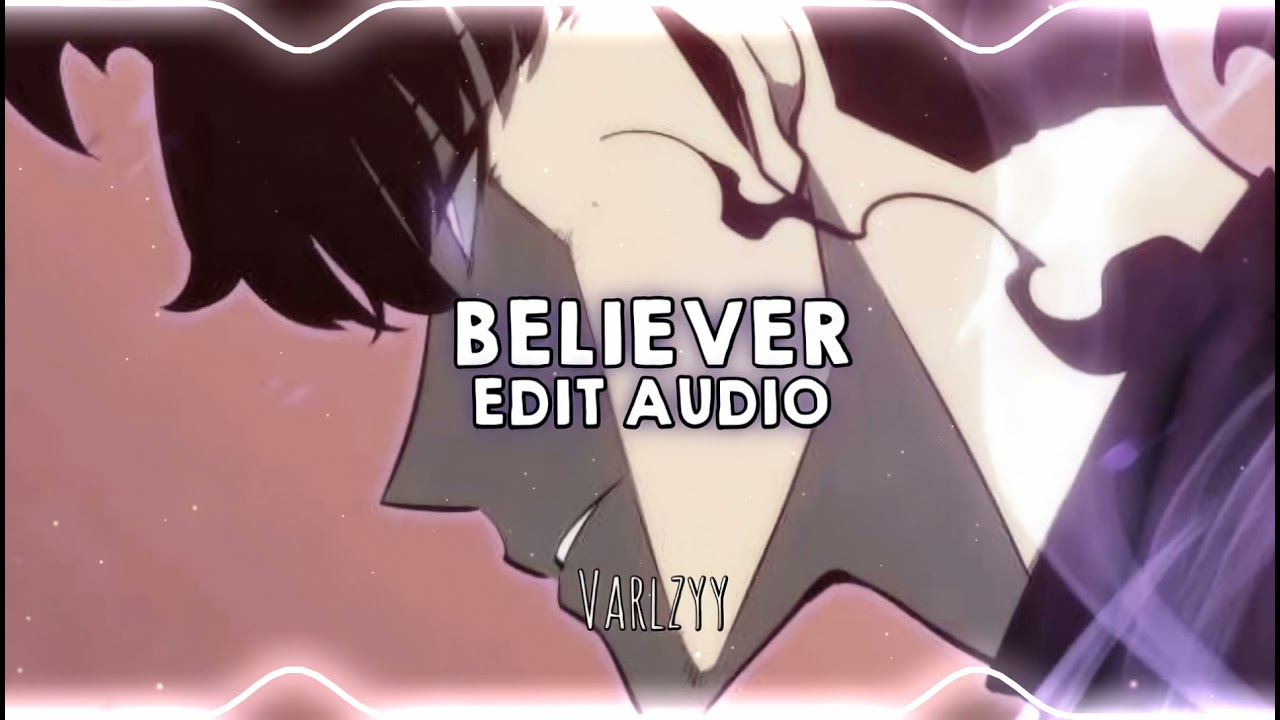 Believer - Imagine Dragons || Edit Audio - YouTube