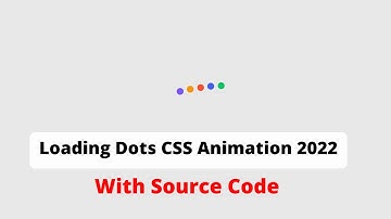Loading Dots CSS Animation 2022 | Quick & Easy CSS Loaders for website  | Loader Animation Effects