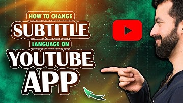 How To Change Subtitle Language On YouTube App (2025)