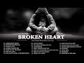 Sad love songs for broken hearted  sad songs may make you cry  most beautiful love songs ever