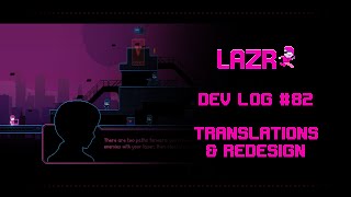 Lazr Devlog #82