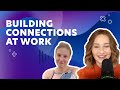 Overcoming Barriers and Building Connections at Work | Ep. 45 | Clip