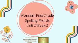 Wonders First Grade Spelling Words Unit 2 Week 2