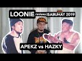 LOONIE | BREAK IT DOWN: Rap Battle Review E106 | ISABUHAY 2019: APEKZ vs HAZKY