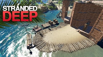 BUILDING THE CASTLE DOCKS! Stranded Deep S4 Episode 43