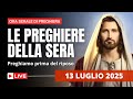 Le Preghiere Della Sera Di Oggi 13 Luglio 2025 XV Domenica Del T O Le Preghiere Della Sera Di Oggi 13 Luglio 2025 XV Domenica Del T O