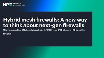 Hybrid Mesh Firewalls: A New Way to Think About Next-Gen Firewalls