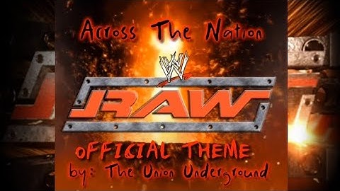 2002-2006 WWE Raw 9th Theme Song - "Across The Nation" by: The Union Underground (TV Edit) ᴴᴰ