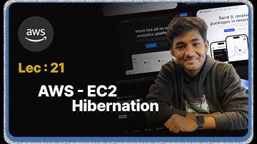 Lec : 21 - EC2 Hibernation: Theory Behind AWS Hibernation
