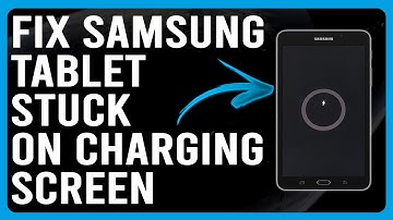 How To Fix Samsung Tablet Stuck On Charging Screen (Quick Solutions You Can Try To Solve The Issue)
