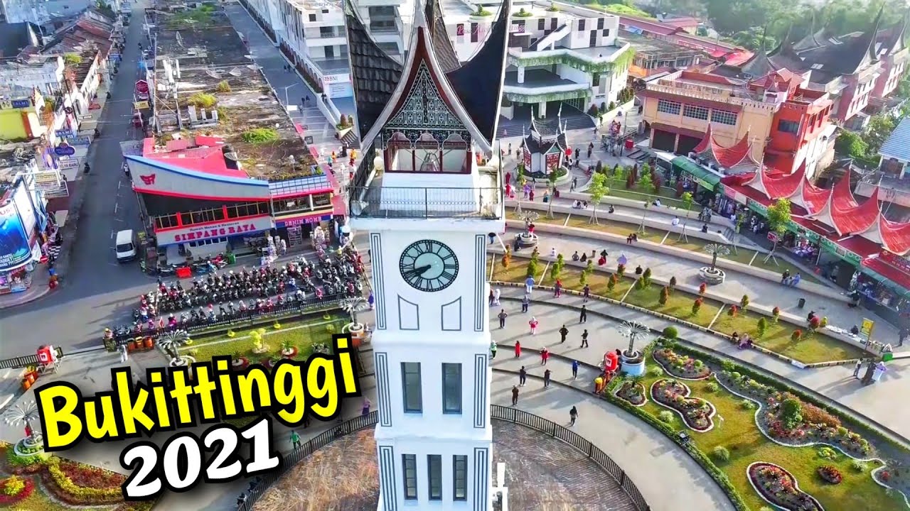 Pesona Kota Bukittinggi 2021, Kota Terbesar kedua di Sumatera Barat -  YouTube