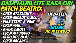 Data Mlbb Lite Rasa Ori 40MB Patch Beatrix | Ml Lite | Mlbb Ori | Mobile Legends