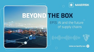 Beyond the Box Episode 13: AI and the future of supply chains