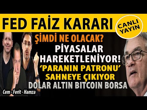 FED FAİZ KARARI CANLI YAYIN! PİYASALAR HAREKETLENİYOR! ŞİMDİ NE OLACAK? DOLAR ALTIN BİTCOİN BORSALAR