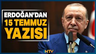 Erdoğan, 15 Temmuz'un 10. Yılı Nedeniyle Bir Makale Kaleme Aldı: 'Ya İstiklal Ya Ölüm' | NTV
