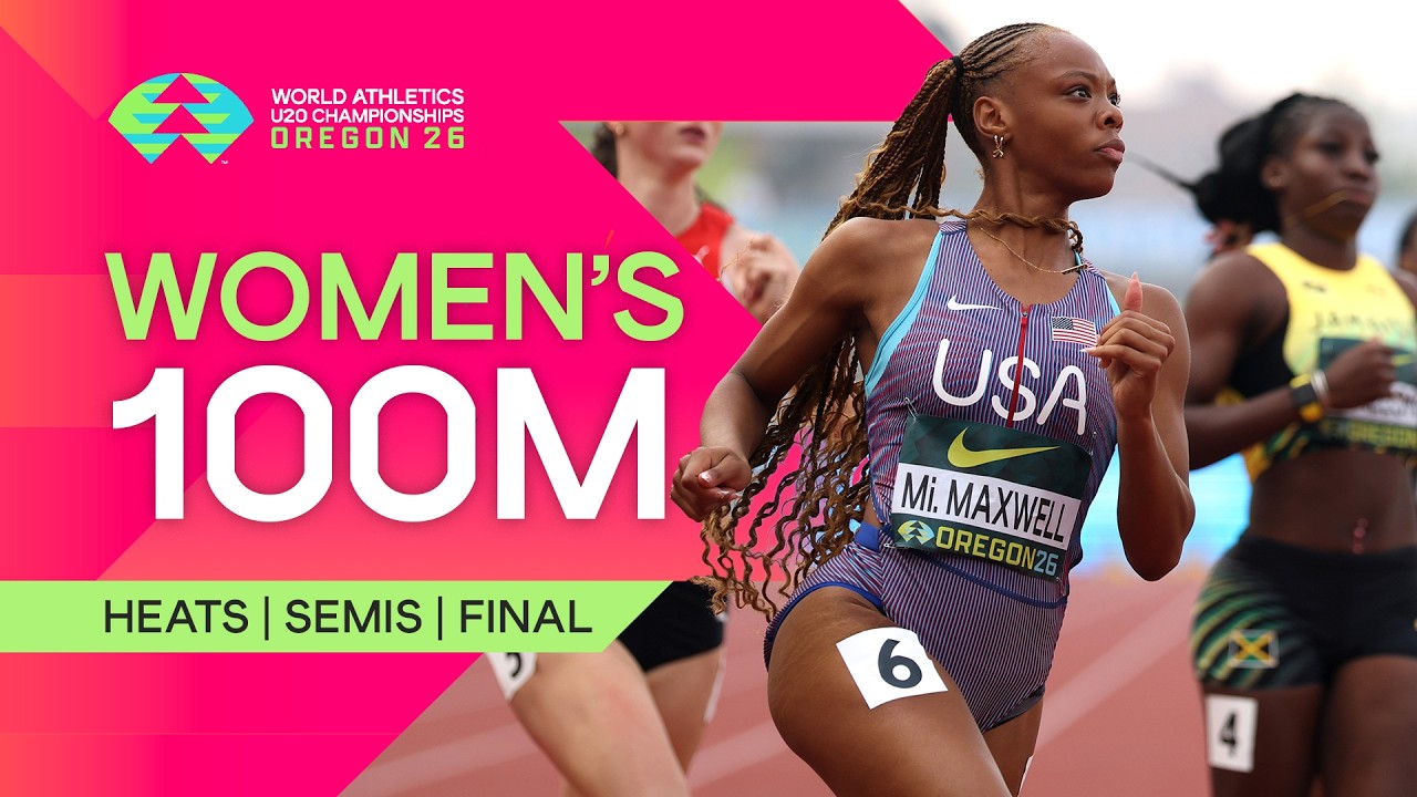 Full Women's 100m Heats, Semi-finals & Final | World Athletics U20 Championships Oregon 26