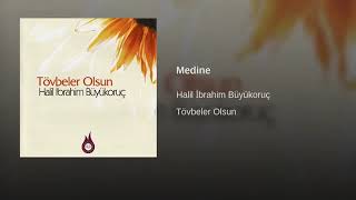 Halil İbrahim Buyukoruç - Tovbeler Olsun - Medine Resimi
