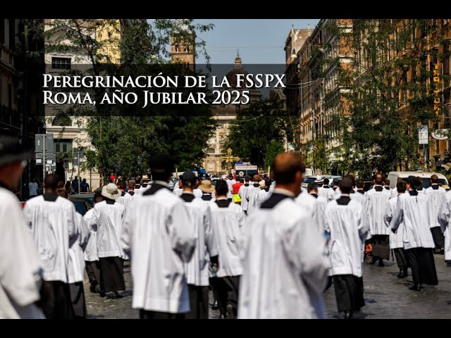 Watch Peregrinación de la FSSPX a Roma durante el Año Jubilar 2025. on YouTube.