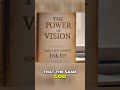 Discover your vision: Every great achievement begins with a clear vision.