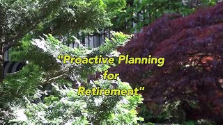 Proactive Planning for Retirement