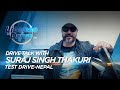 DRIVE TALK WITH SURAJ SINGH THAKURI  |  LICENSE TO DRIVE  |  NEPAL