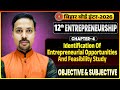 Identification Of Entrepreneurial Opportunities And Feasibility Study|Bihar Board 12th Eps Chapter 4