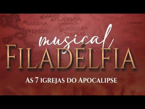 Musical Filadelfia - Feira de Santana-BA