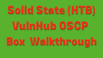 Solid State:  Vuln Hub OSCP like Box Complete Walkthrough